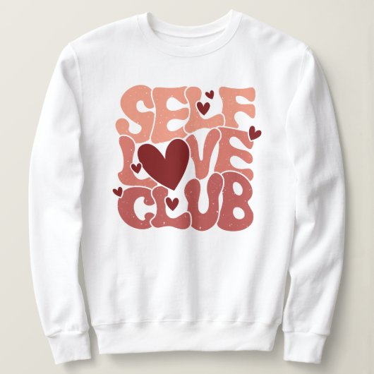 "Self Love Club" Retro Pink Groovy Graphic Sweatshirt (Design vorne)