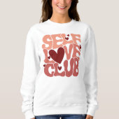 "Self Love Club" Retro Pink Groovy Graphic Sweatshirt (Vorderseite)