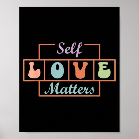 Self Love Matters Poster (Vorne)