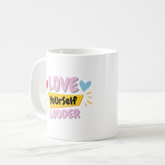Self Love Quote Mug Kaffeetasse (Vorderseite Links)