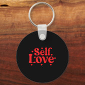 Self Love Valentines Day Self Care Womens Schlüsselanhänger (Vorderseite)