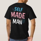 Self Made Man Transman LGBT Trans Pride Flag Gift T-Shirt (Rückseite)