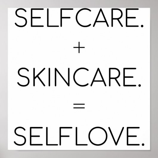Selfcare Selflove Skin Lover Sk Poster (Vorne)