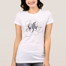 SELFIE Elegant Calligraphic Extravagant Feminine T-Shirt