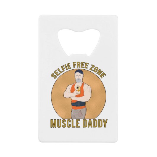 Selfie Free Zone Muscle Daddy Geldbeutel Flaschenöffner (Vorderseite)