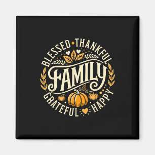 Selig dankbar, Familie für Thanksg Magnet