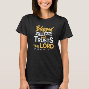 Selig ist der Mensch Bible Verse Jesus Christus Ge T-Shirt