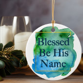 Selig sein Name Bible Verse Chic Weihnachten Keramik Ornament