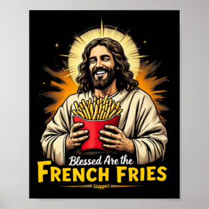Selig sind die französischen Fries Jesus Funny Pre Poster