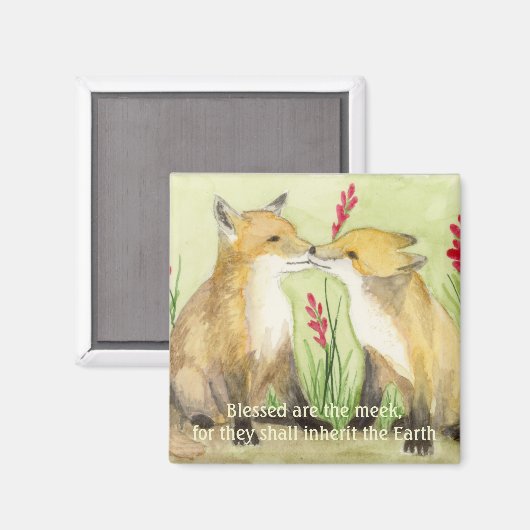 Selig sind die Meek Foxes Magnet (Vorderseite/Rückseite)