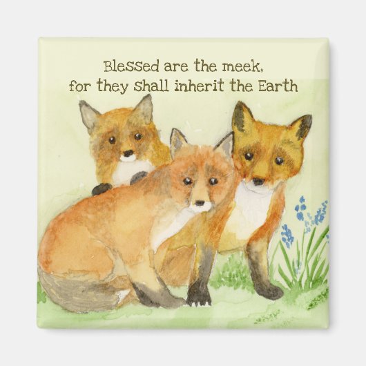 Selig sind die Meek Foxes Magnet (Vorne)