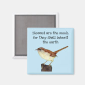 Selig sind die Meek Wren Magnet (Vorderseite/Rückseite)