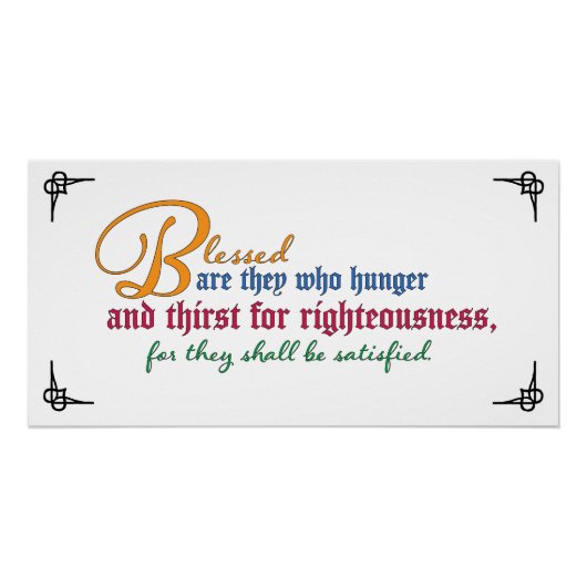 Selig sind diejenigen, die Hunger und Durst haben Poster (Vorderseite)