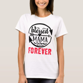 Selige Mama für immer T-Shirt