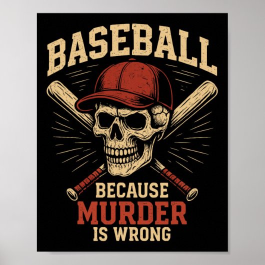 Sell Because Murder Is Wrong Funny Softll Player  Poster (Vorne)