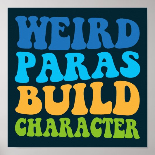 Selrd Paras Build Character Paraprofessional Funny Poster (Vorne)