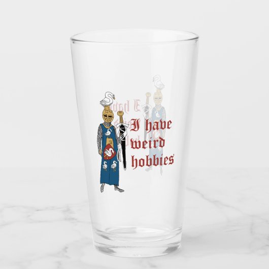 "Seltame Hobbys" Ritter Glaskelch Glas (Vorderseite)