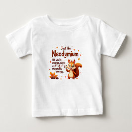 Selten wie Neodymium - Niedlicher Eichhörnchen-Ern Baby T-shirt