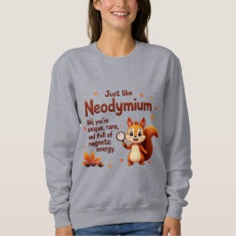 Selten wie Neodymium - Niedlicher Eichhörnchen-Ern Sweatshirt