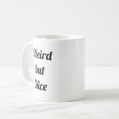 Seltsam, aber schön kaffeetasse (Vorderseite Links)