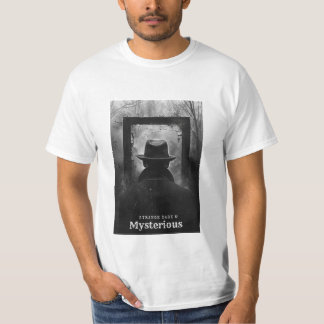 Seltsam dunkel und geheimnisvoll T-Shirt