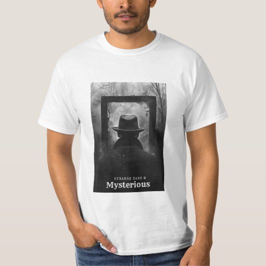 Seltsam dunkel und geheimnisvoll T-Shirt (Vorderseite)