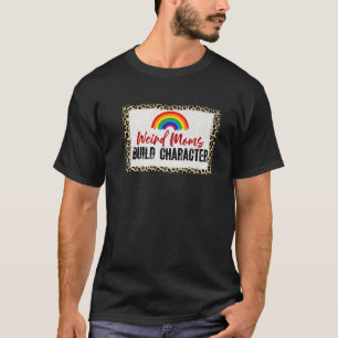 Seltsame Mama Build Character Rainbow Mother Day T-Shirt