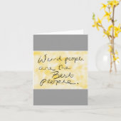 "Seltsame Menschen sind am besten" Notecard Karte (Gelbe Blume)