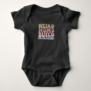 Seltsame Mütter bauen Charakter Lustiger Muttertag Baby Strampler