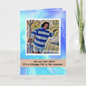 Seltsame Pull im Universum Karte (Vorderseite)