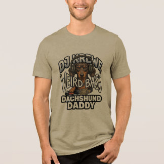 Seltsamer Bass Dachshund Daddy DJ Hund Tri-Blend Shirt