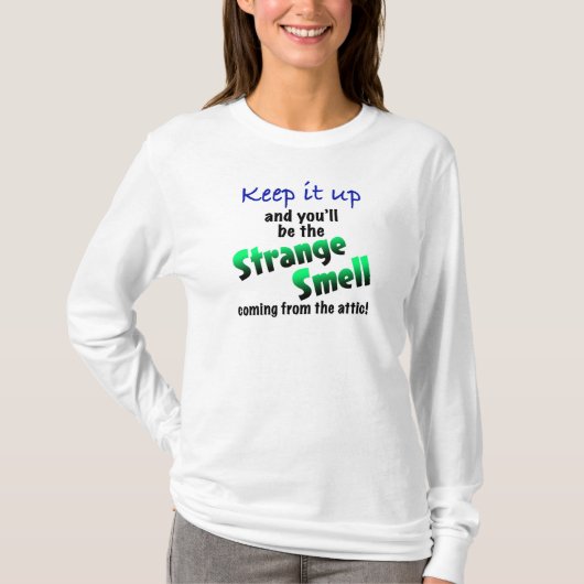 Seltsamer Geruch T-Shirt (Vorderseite)