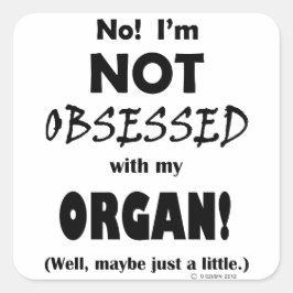 Seltsames Organ Quadratischer Aufkleber
