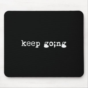 Semicolon Behalte Mental Health Suicide Awarene Mousepad