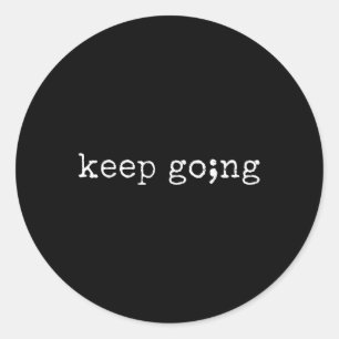 Semicolon Behalte Mental Health Suicide Awarene Runder Aufkleber