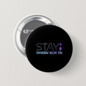 Semicolon Bleibe Morgen braucht Sie Button (Vorne & Hinten)