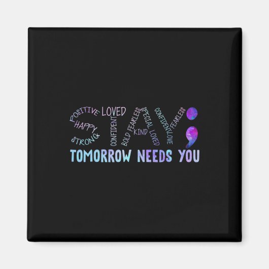 Semicolon Bleibe Morgen braucht Sie Magnet (Vorne)