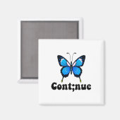 Semicolon Butterfly Mental Health Continue Magnet (Vorderseite/Rückseite)