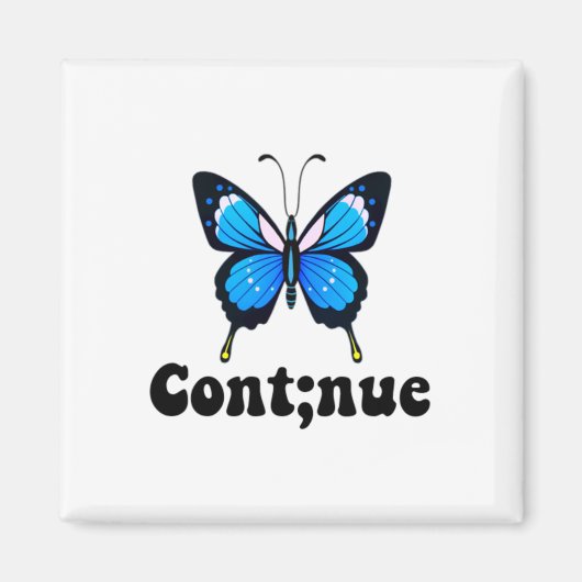 Semicolon Butterfly Mental Health Continue Magnet (Vorne)