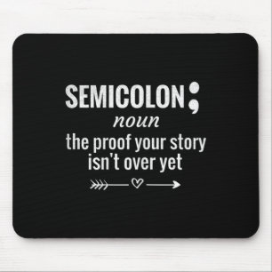 Semicolon Definition Awareness Semicolon Suicide P Mousepad