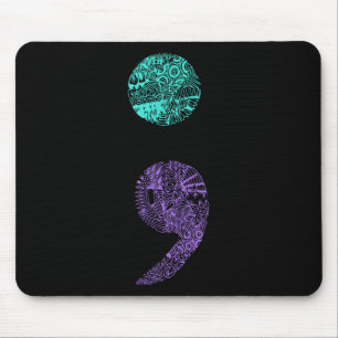 Semicolon Gift Suicide Prevention Awareness Mousepad