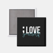 Semicolon Liebe Sie selbst Selbstmord Bewusstsein Magnet (Vorderseite/Rückseite)