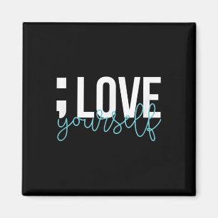 Semicolon Liebe Sie selbst Selbstmord Bewusstsein Magnet
