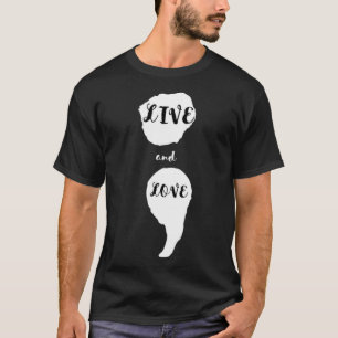 Semicolon Live and Liebe Suizidbewusstsein für Men T-Shirt