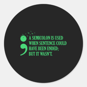 Semicolon Mental Health Awareness Support Graphi Runder Aufkleber