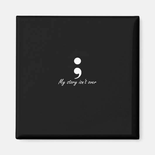 Semicolon My Story ist nicht über Longsleeve Magnet (Vorne)
