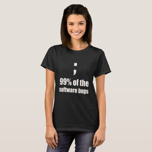 Semicolon Programmer Joke Bug T-Shirt (Vorne ganz)