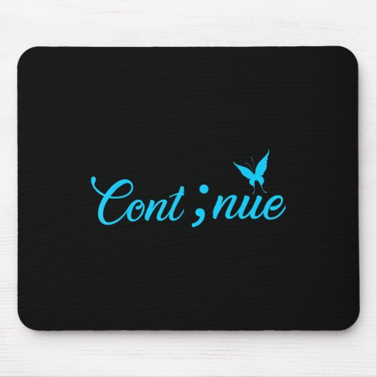 Semicolon Shirt Frauen Suizidbewusstsein fortsetze Mousepad (Vorne)