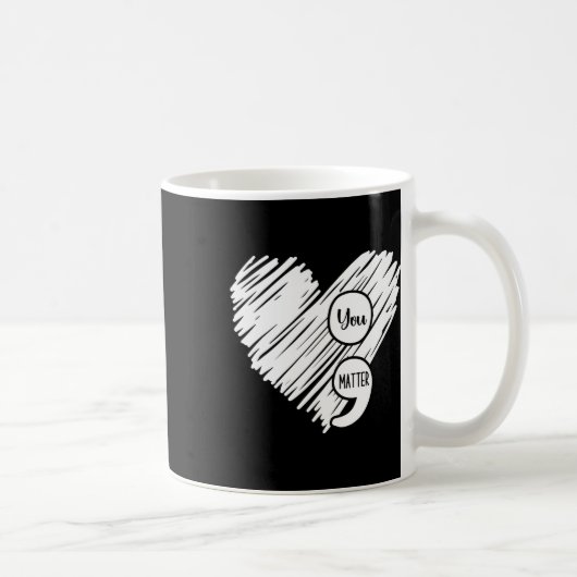 Semicolon Suicide Pre-Healthy Week Kaffeetasse (Rechts)