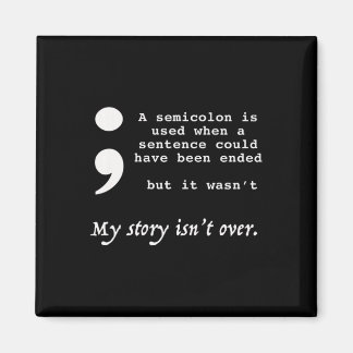 Semicolon Suicide Prevention Awareness Magnet